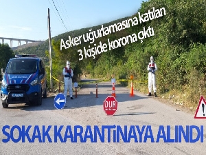 Asker uğurlamasına katılan 3 kişinin korona testi pozitif çıktı