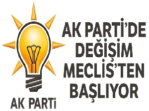 AK Parti'de değişim Meclis'ten başlıyor
