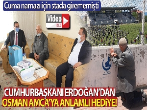 Cuma namazı için stada alınmayan dedeye Cumhurbaşkanı Erdoğan'dan hediye