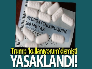 ABD'de korona virüs tedavisinde kullanılan hidroksiklorokin yasaklandı