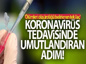 Oxford Üniversitesinden korona virüs tedavisinde umutlandıran adım