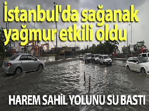 İstanbul'da sağanak yağmur etkili oldu, Harem Sahil yolunu su bastı