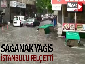 Sağanak yağış İstanbul'u felç etti