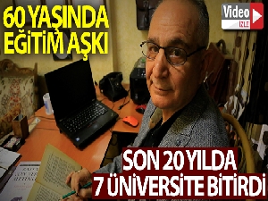 60 yaşında eğitim aşkı, son 20 yılda 7 üniversite bitirdi