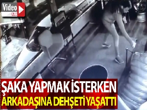 Şaka yapayım derken arkadaşına dehşeti yaşattı