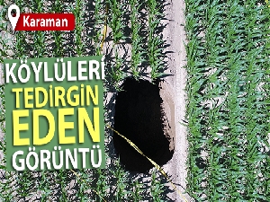 Karaman'da yeni obruk oluştu, köylüler tedirgin