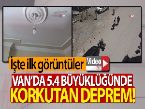 Son Depremler: Van'da 5.4 büyüklüğünde deprem