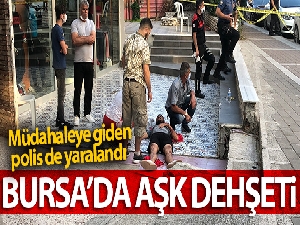 Bursa'da aşk dehşeti...Müdahaleye giden polis pompalı tüfekle yaralandı