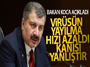 Bakan Koca: '(Virüsün yayılma hızı azaldı) Kulaktan kulağa yayılan bu kanı yanlıştır'