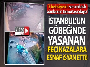İstanbul'un göbeğinde yaşanan feci kazalara esnaf isyan etti