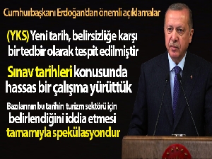 Cumhurbaşkanı Erdoğan'dan YKS tarihiyle ilgili açıklama