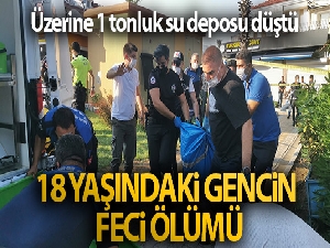Muğla'da 18 yaşındaki gencin feci ölümü