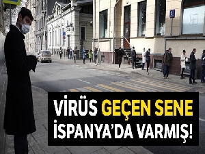 İspanya'da virüs bir yıl önce varmış!