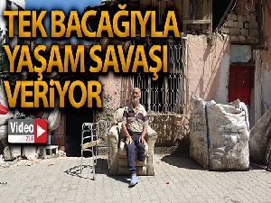 Tek bacağı ile yaşam savaşı veriyor