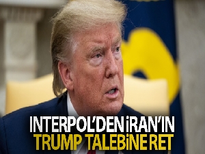 Interpol'den İran'ın Trump talebine ret