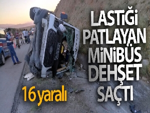 Lastiği patlayan minibüs yan yattı: 16 yaralı