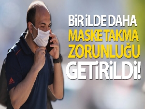 Bingöl'de maske takma zorunluluğu getirildi