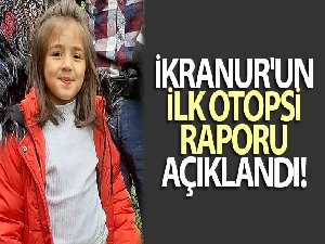 İkranur'un ilk otopsi raporuna göre boğulma sonucu öldüğü belirlendi