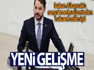 Bakan Albayrak'a hakaret eden şüpheli adliyeye sevk edildi