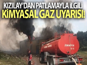 Kızılay'dan patlamayla ilgili kimyasal gaz uyarısı