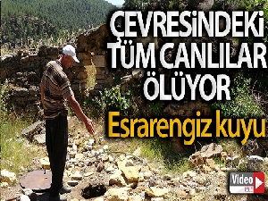 Adana'da esrarengiz kuyu