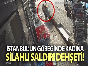 İstanbul'un göbeğinde kadına silahlı saldırı dehşeti kamerada