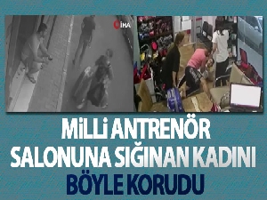 Milli antrenör salonuna sığınan kadına böyle sahip çıktı