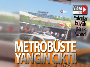Metrobüste yangın çıktı, yolcular büyük panik yaşadı