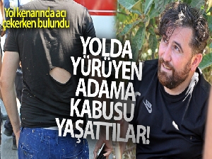 Yolda yürüyen adama kabusu yaşattılar