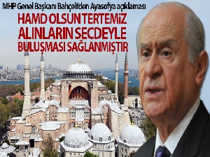 MHP Genel Başkanı Bahçeli'den Ayasofya açıklaması