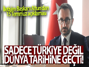 İletişim Başkanı Altun'dan 15 Temmuz açıklaması