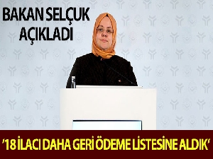 Bakan Selçuk: “18 ilacı daha geri ödeme listesine aldık”