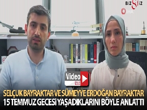 Selçuk Bayraktar ve Sümeyye Erdoğan Bayraktar 15 Temmuz gecesi yaşadıklarını anlattı