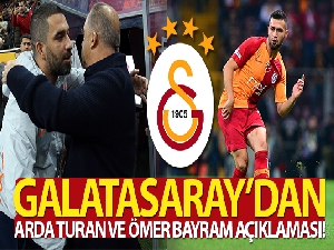 Galatasaray'dan Arda Turan ve Ömer Bayram açıklaması