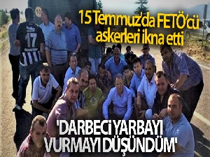 15 Temmuz'da FETÖ'cü askerleri ikna eden Başkan Ali Çetin: 'Darbeci yarbayı vurmayı düşündüm'