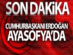 Cumhurbaşkanı Erdoğan Ayasofya Camii'nde incelemelerde bulundu