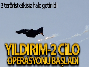 'Yıldırım-2 Cilo' operasyonu başladı: 3 terörist etkisiz hale getirildi