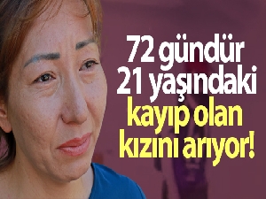72 gündür kayıp olan kızının son görüldüğü noktaya gelip gözyaşı döktü