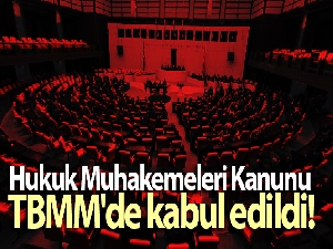 Hukuk Muhakemeleri Kanunu TBMM'de kabul edildi