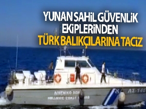Didim açıklarında Yunan Sahil Güvenlik ekiplerinden Türk balıkçılarına taciz