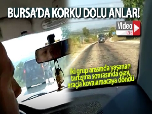 Bursa'da araçla kovalamacada korku dolu anlar