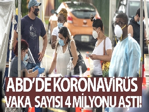 ABD'de korona virüs vaka sayısı 4 milyonu aştı