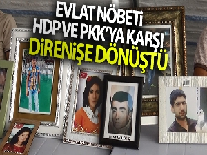 Evlat nöbeti HDP ve PKK'ya karşı direnişe dönüştü