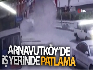 Arnavutköy'de bir iş yerinde patlama
