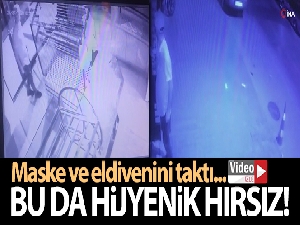 Maskeli ve eldivenli hırsız kameraya takıldı
