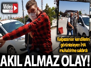 Kalpazanlar kendilerini görüntüleyen İHA kameramanına uçan tekme ile saldırdı