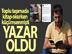 Toplu taşımada kitap okurken küçümsenmişti, 5 yıl sonra yazar oldu