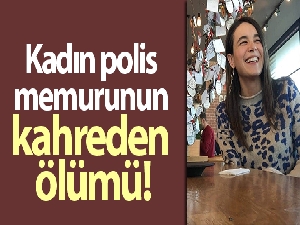 Antalya'da kadın polis memuru boğularak hayatını kaybetti