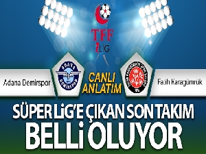 Adana Demir Fatih Karagümrük Canlı Anlatım