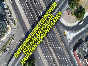 Bayramın ikinci gününde boş kalan yollar havadan görüntülendi